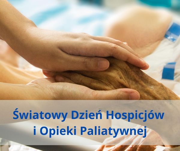 Światowy Dzień Hospicjów i Opieki Paliatywnej